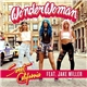 Sweet California Feat. Jake Miller - Wonderwoman