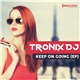 Tronix DJ - Keep On Going EP