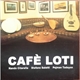 Nando Citarella, Stefano Saletti, Pejman Tadayon - Cafè Loti