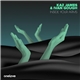 Kaz James & Ivan Gough - Inside Your Arms