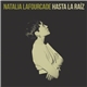 Natalia Lafourcade - Hasta La Raíz