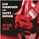 Kim Simmonds And Savoy Brown - The Devil To Pay