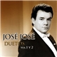 José José - Duetos, Vol. 1 Y 2